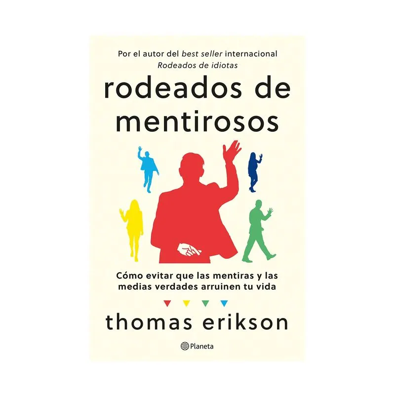Rodeados de mentirosos