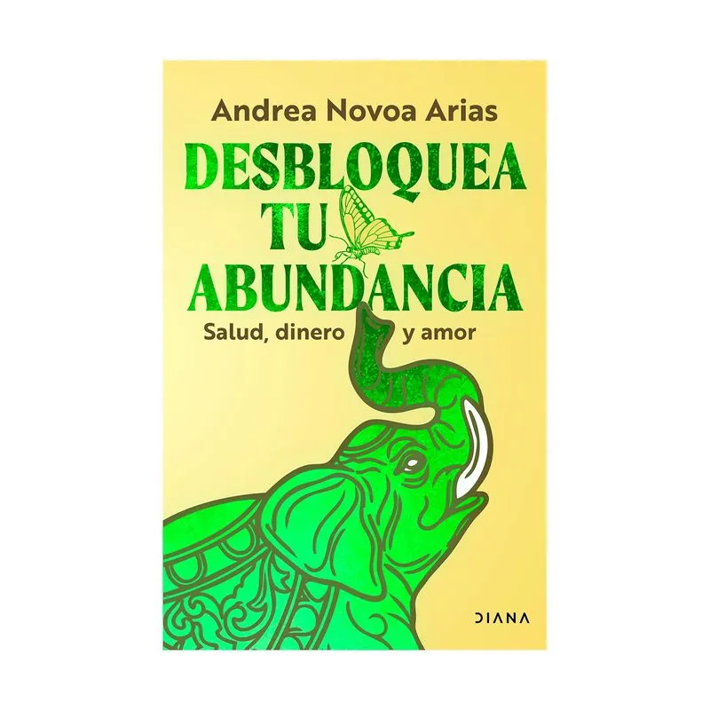 Desbloquea tu abundancia: salud, dinero y amor