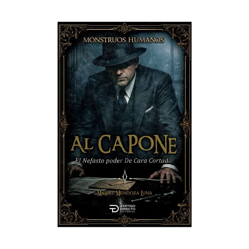 Monstruos humanos - Al Capone