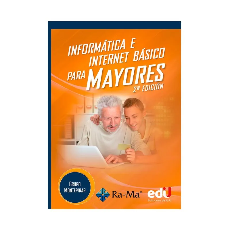 Informática e internet básico para mayores 2ed