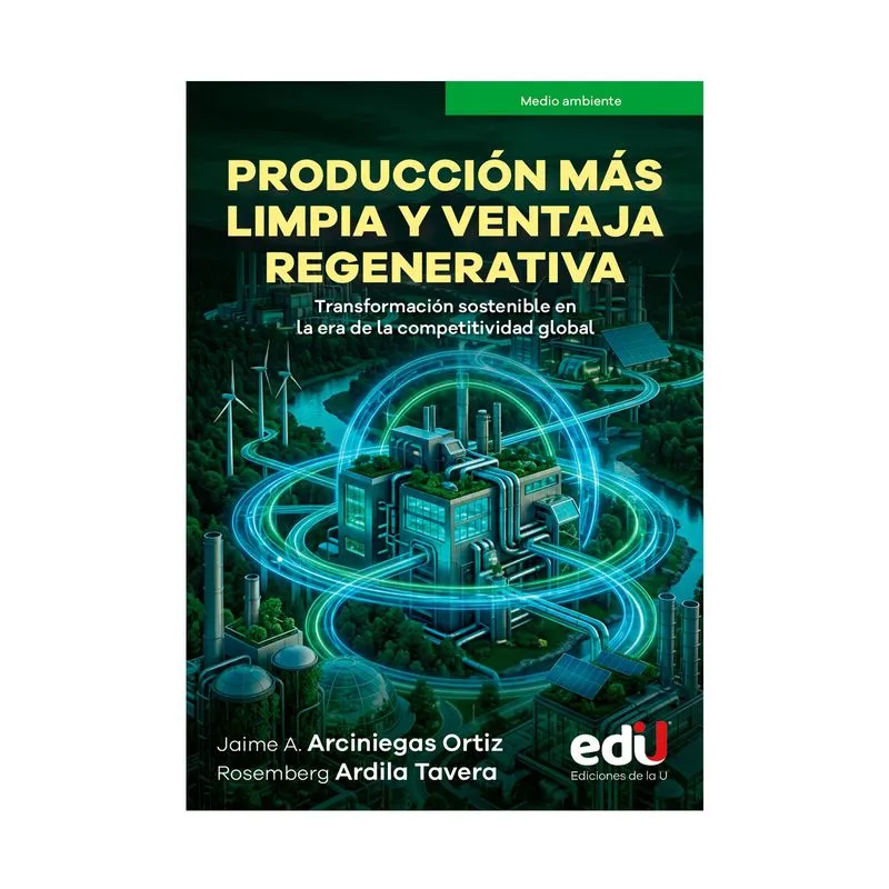 Producción mas limpia y ventaja regenerativa