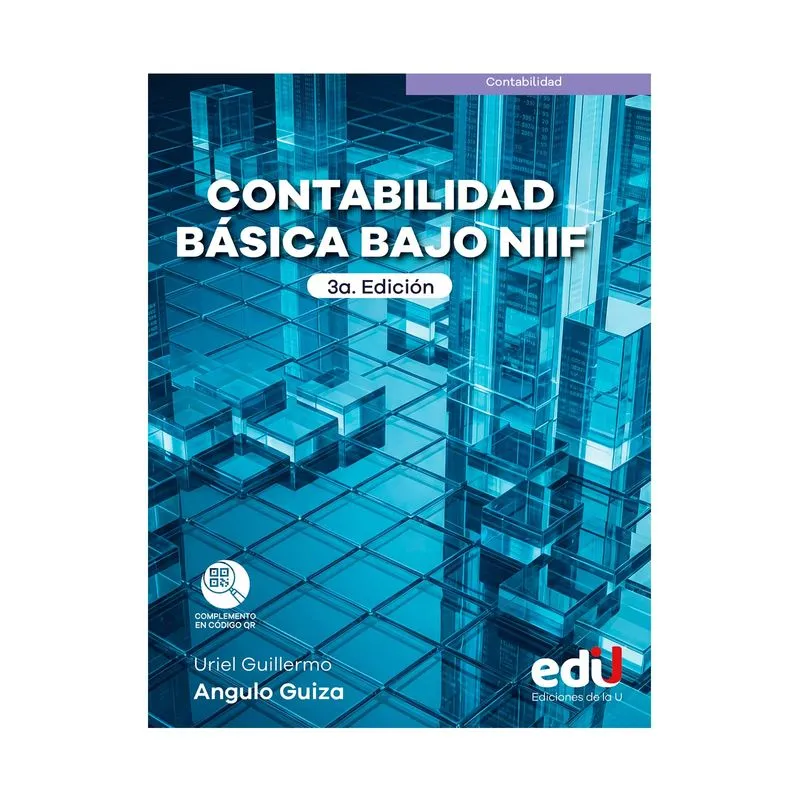 Contabilidad básica bajo NIIF: 3a. Edición