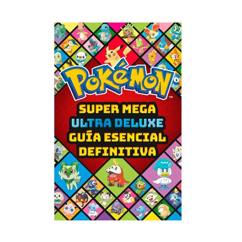 Pokemon: Súper mega ultra deluxe guia esencial definitiva