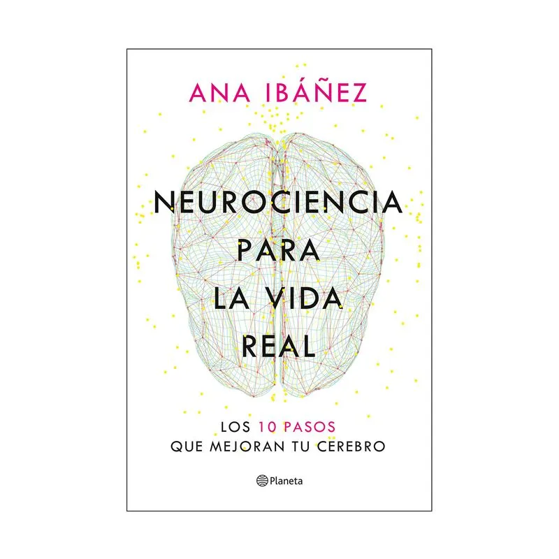 Neurociencia para la vida real