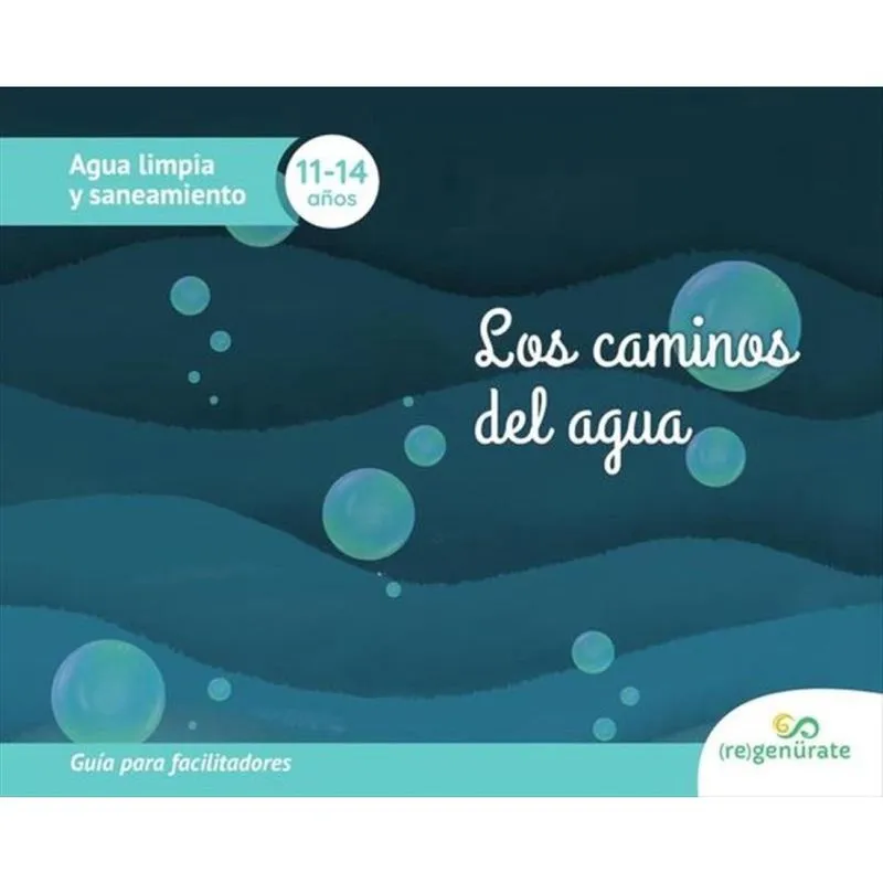 Los caminos del agua. Guía para facilitadores-Espanhol