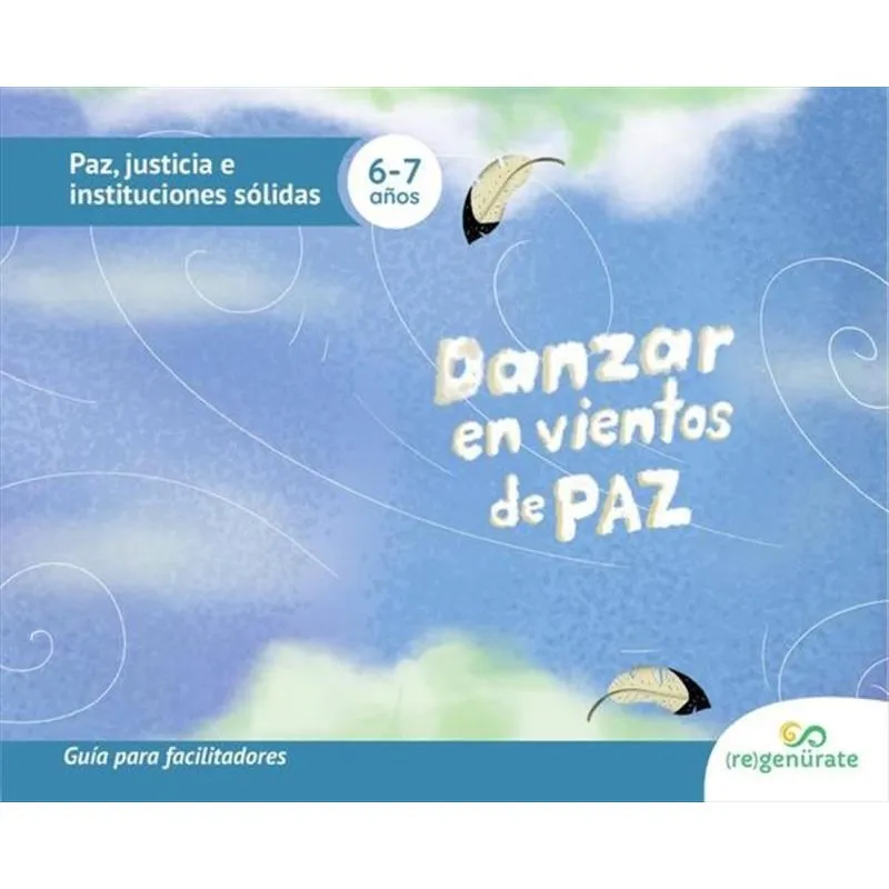 Danzar En Vientos De Paz. Guía Para Facilitadores-espanhol