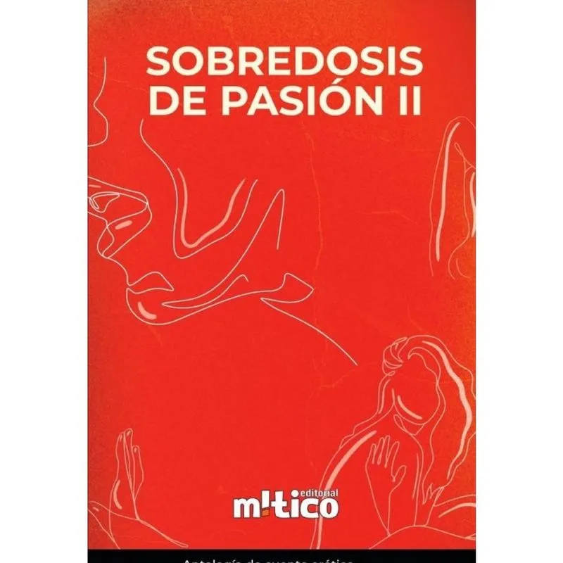 Sobredosis de pasión. Tomo ii - Espanhol