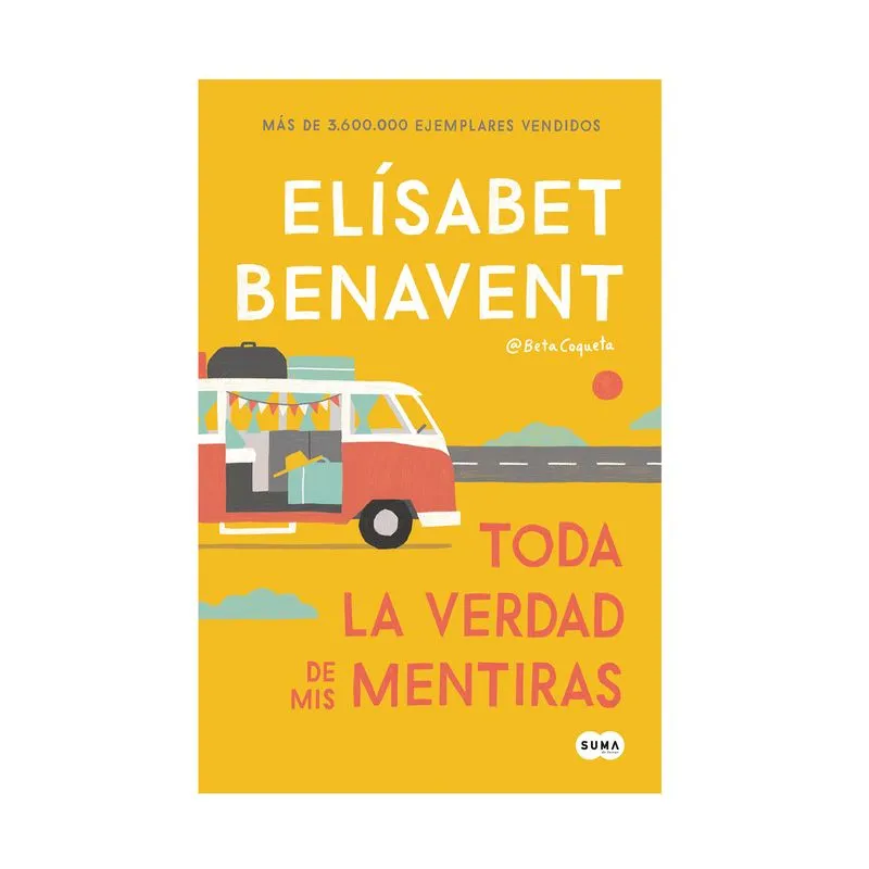 Toda la verdad de mis mentiras
