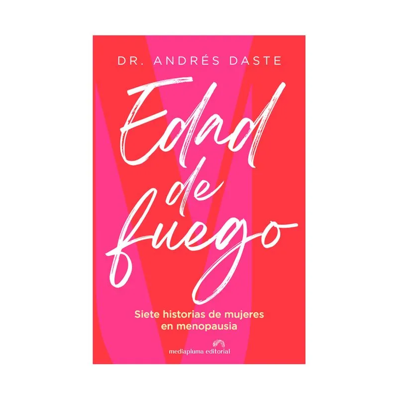 Edad de fuego: siete historias de mujeres en menopausia