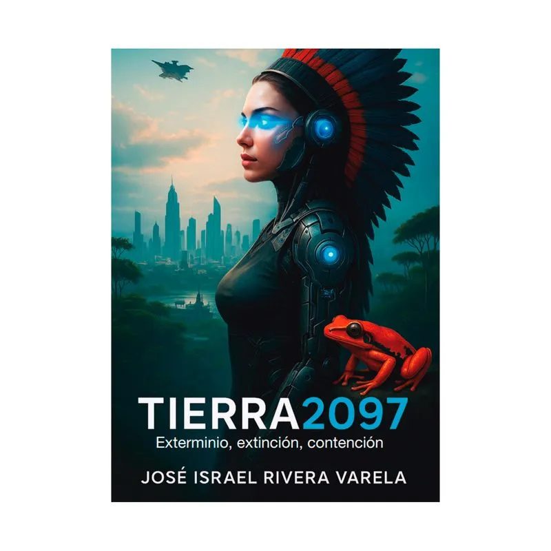 Tierra 2097: exterminio, extinción, contención