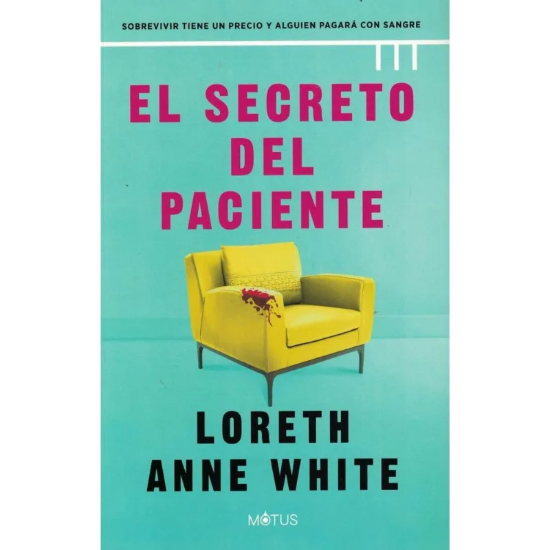 SECRETO DEL PACIENTE, EL - WHITE, LORETH ANNE SECRETO DEL PACIENTE, EL