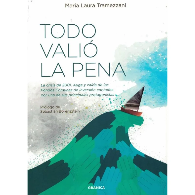 TODO VALIO LA PENA - TRAMEZZANI, MARIA LAURA TODO VALIO LA PENA