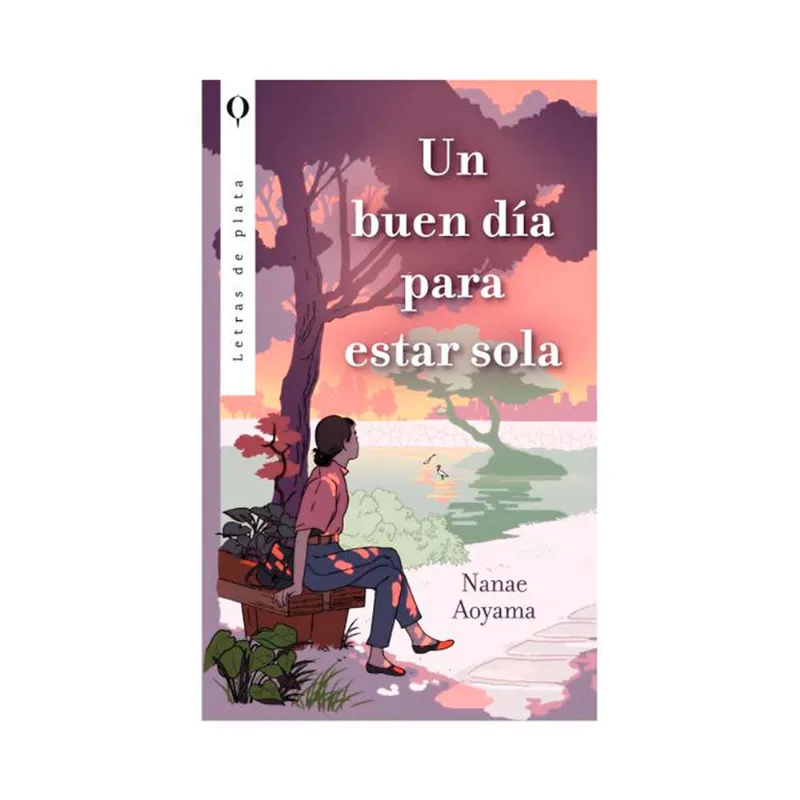 Libro Un Buen Día Para Estar Sola Unrano