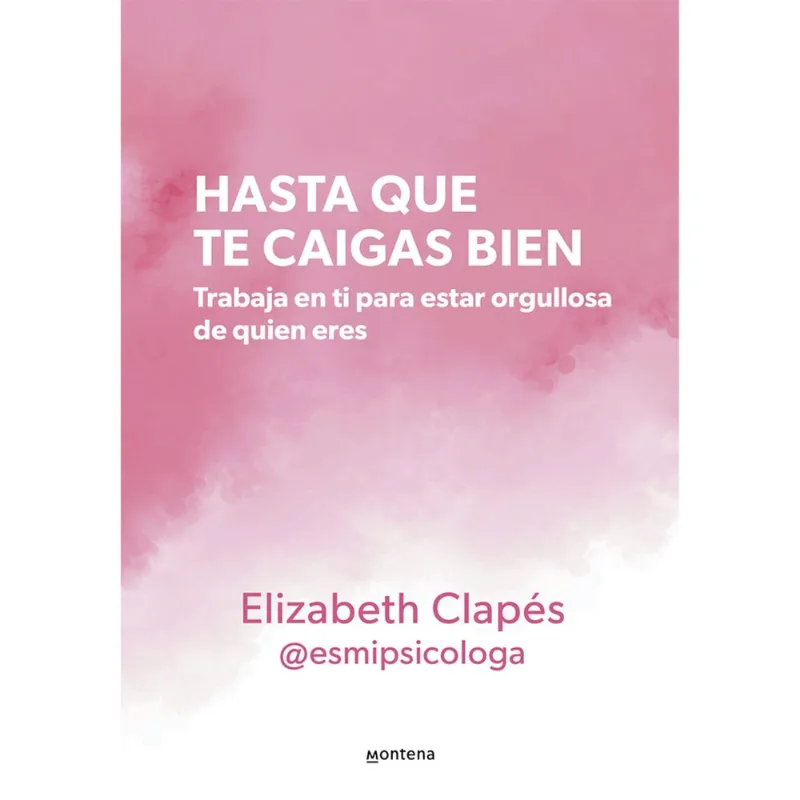 Libro Hasta Que Te Caigas Bien