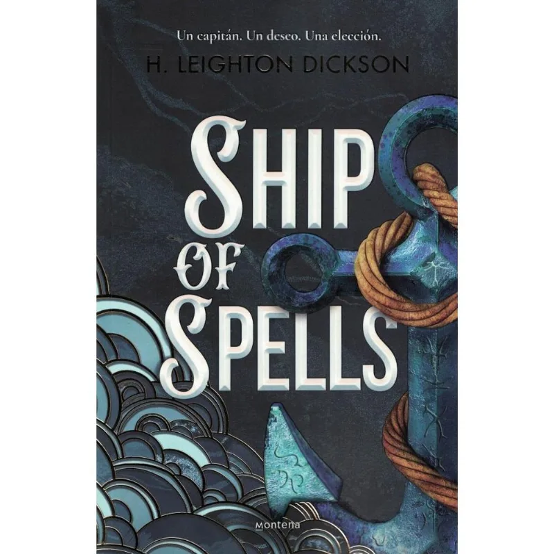 SHIP OF SPELLS - LEIGHTON DICKSON, H. SHIP OF SPELLS