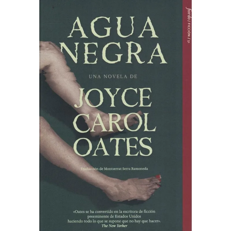 AGUA NEGRA - Oates, Joyce Carol AGUA NEGRA