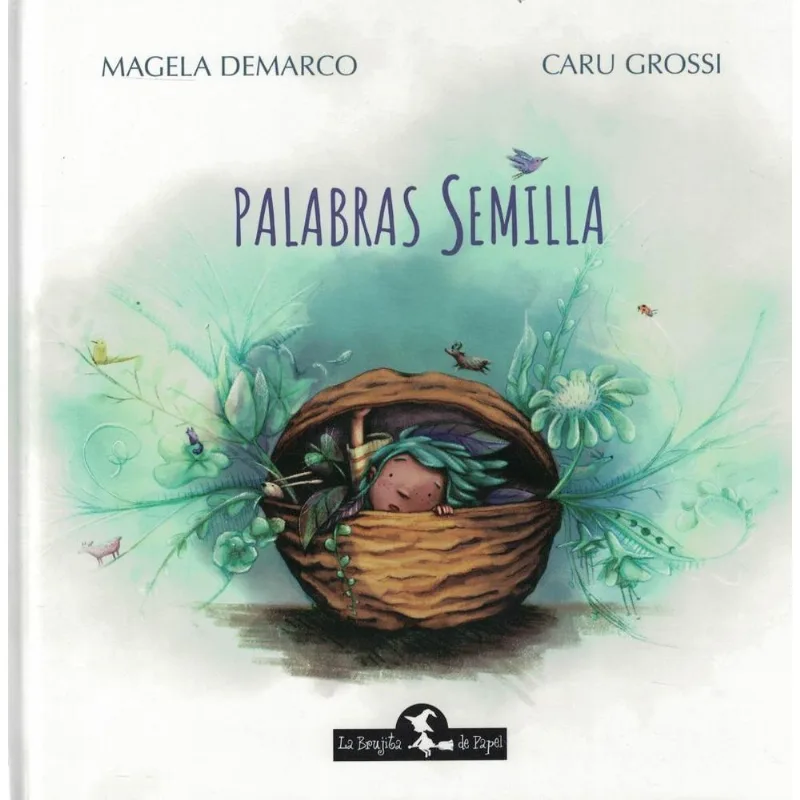 PALABRAS SEMILLA (TAPA DURA) - Demarco, Magela PALABRAS SEMILLA TAPA DURA