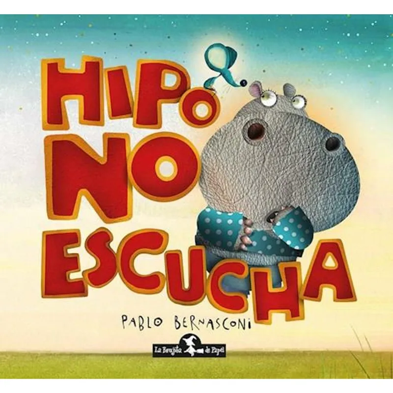 HIPO NO ESCUCHA - Bernasconi, Pablo HIPO NO ESCUCHA