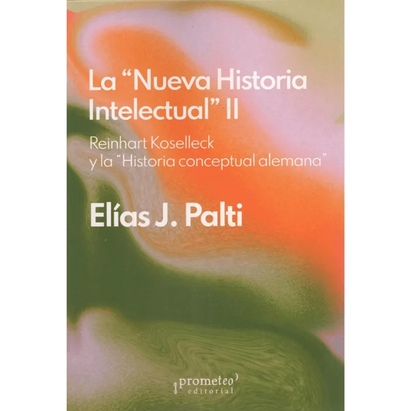 La Nueva historia intelectual II
