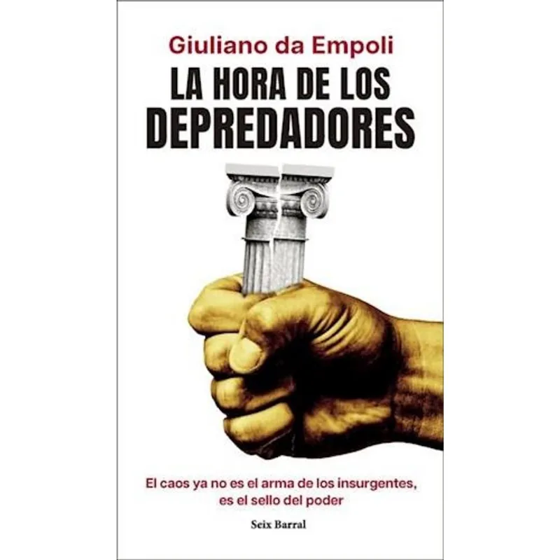 HORA DE LOS DEPREDADORES, LA - DA EMPOLI, GIULIANO HORA DE LOS DEPREDADORES, LA