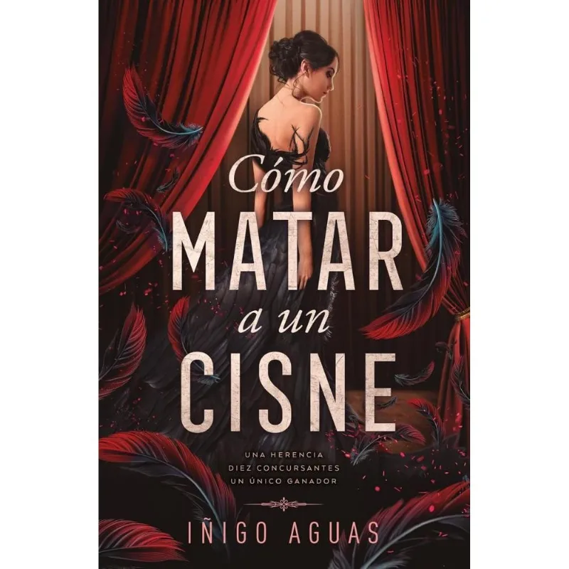 COMO MATAR A UN CISNE - AGUAS, IÑIGO COMO MATAR A UN CISNE