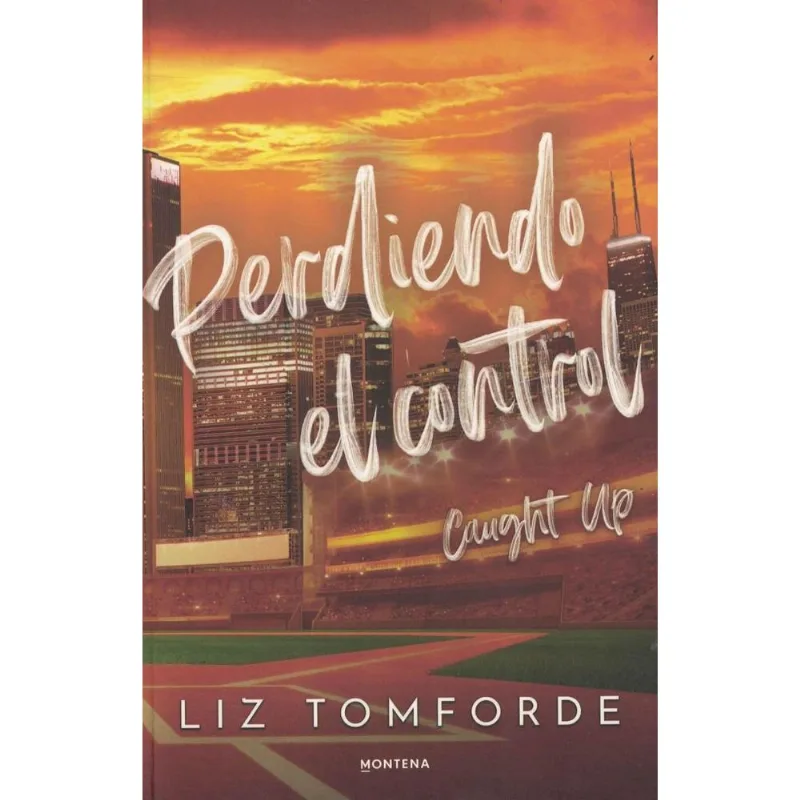 PERDIENDO EL CONTROL- WINDY CITY 3 - Tomforde, Liz PERDIENDO EL CONTROL- WINDY CITY 3
