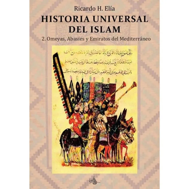 Historia Universal del Islam. Tomo 2 - Espanhol