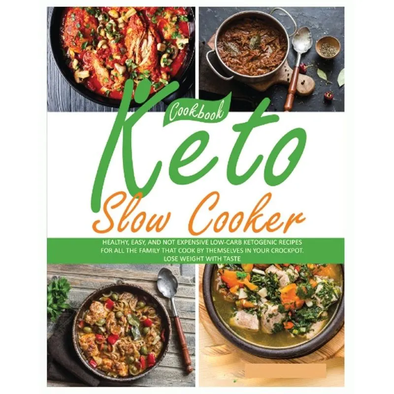 Keto Slow Cooker Cookbook