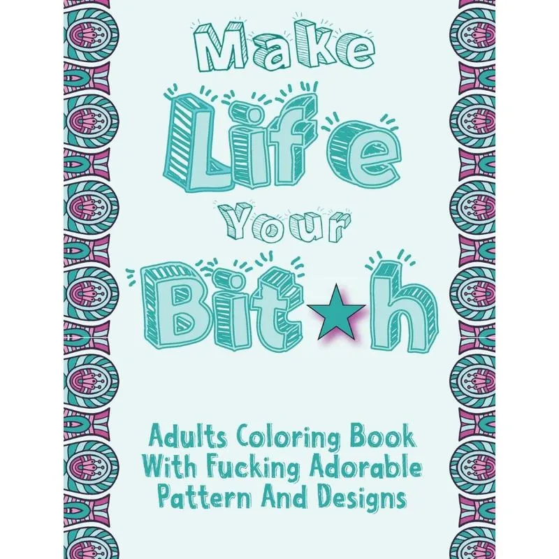Make Life Your Bitch