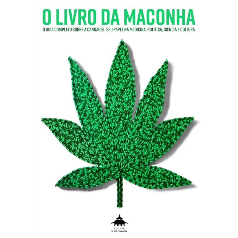 O LIVRO DA MACONHA: O GUIA COMPLETO SOBRE A CANNABIS