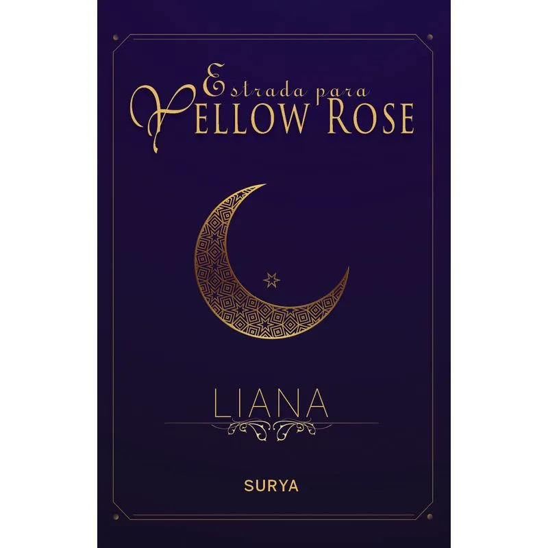 Estrada para Yellow Rose - Liana ed especial