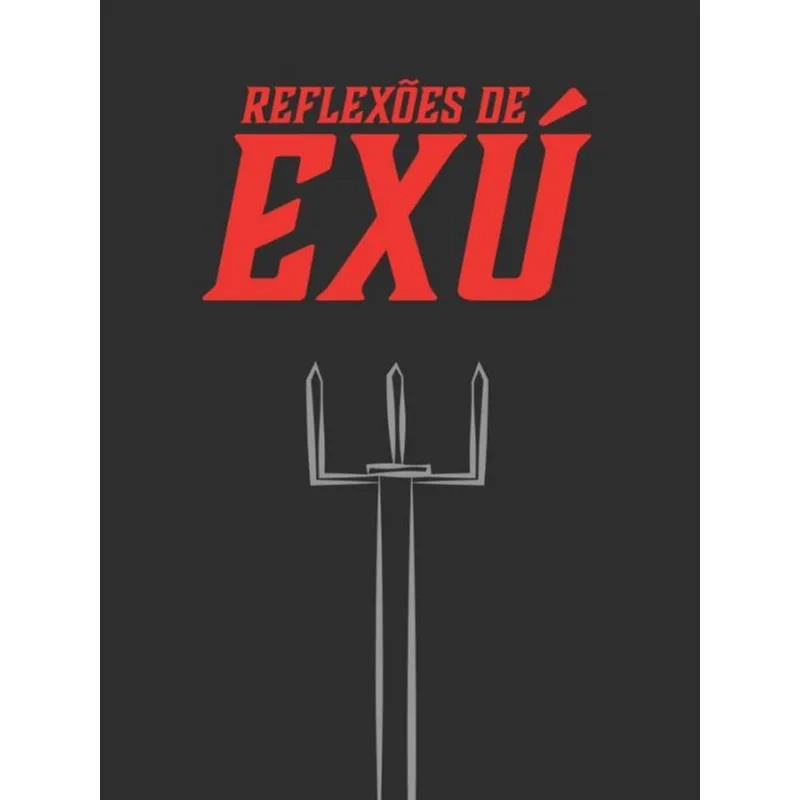REFLEXÕES DE EXÚ