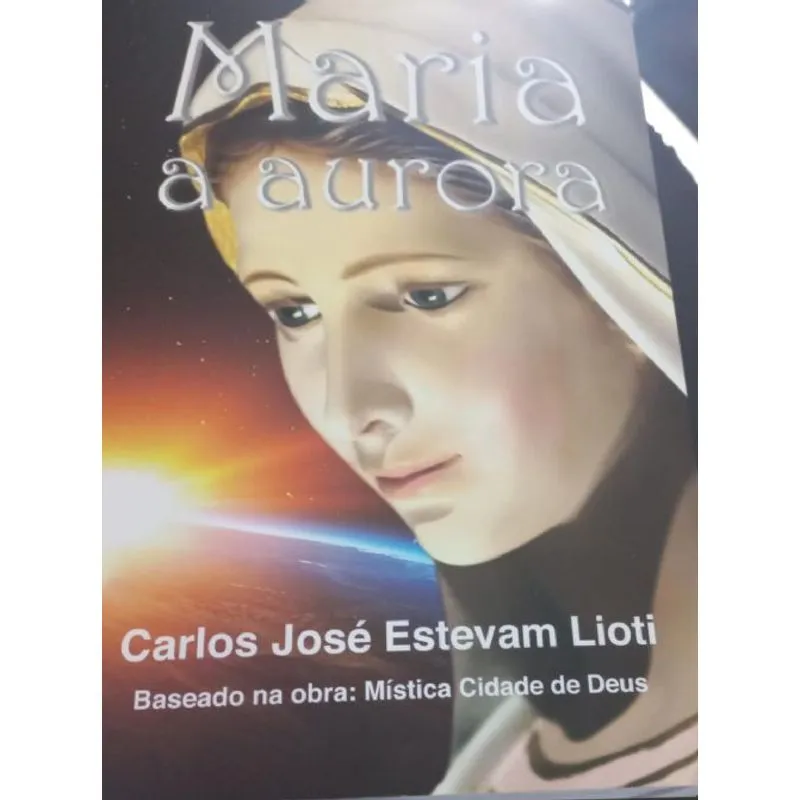 Usado - Maria A Aurora (carlos Jos� Estevam Lioti)