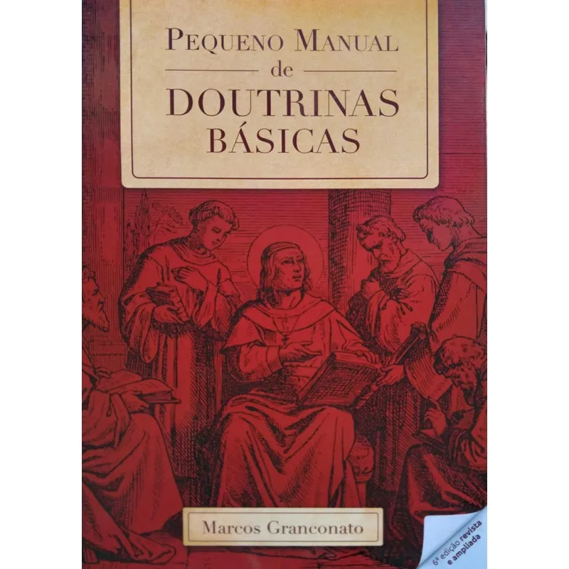 Livro Pequeno Manual De Doutrinas Básicas - 6ª Edição