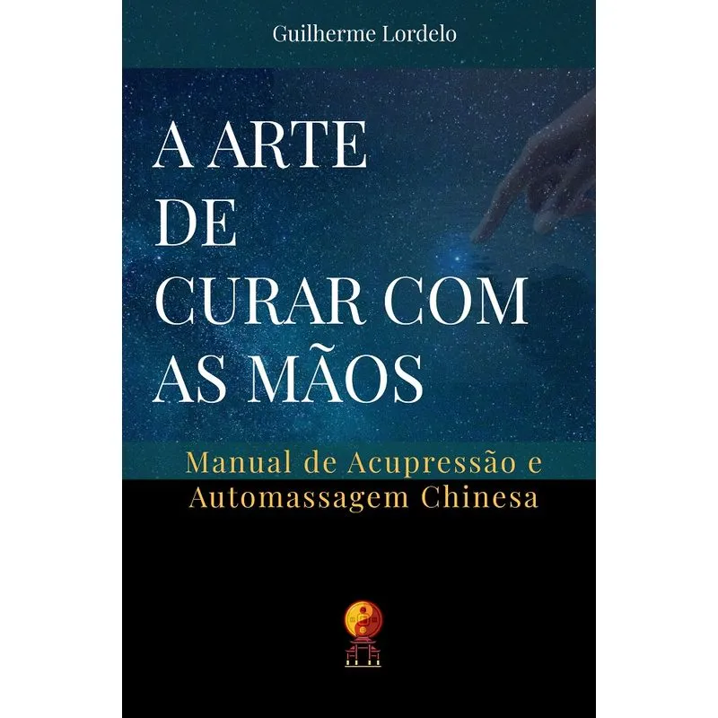 A Arte de Curar com as Mãos
