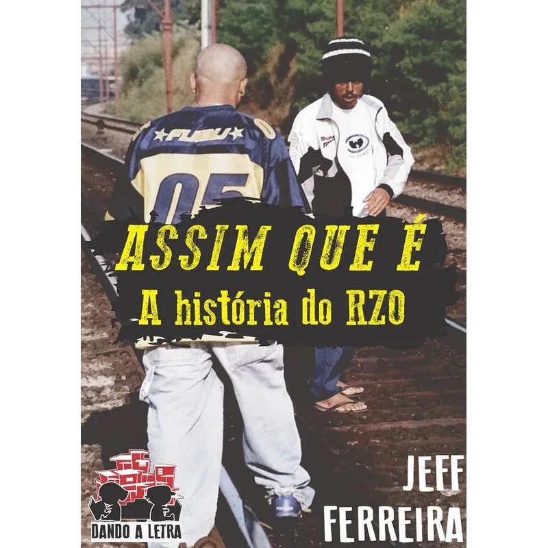 Assim Que É - A História do RZO