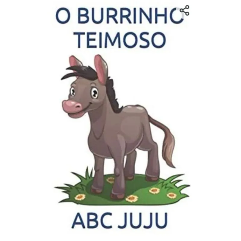O BURRINHO TEIMOSO