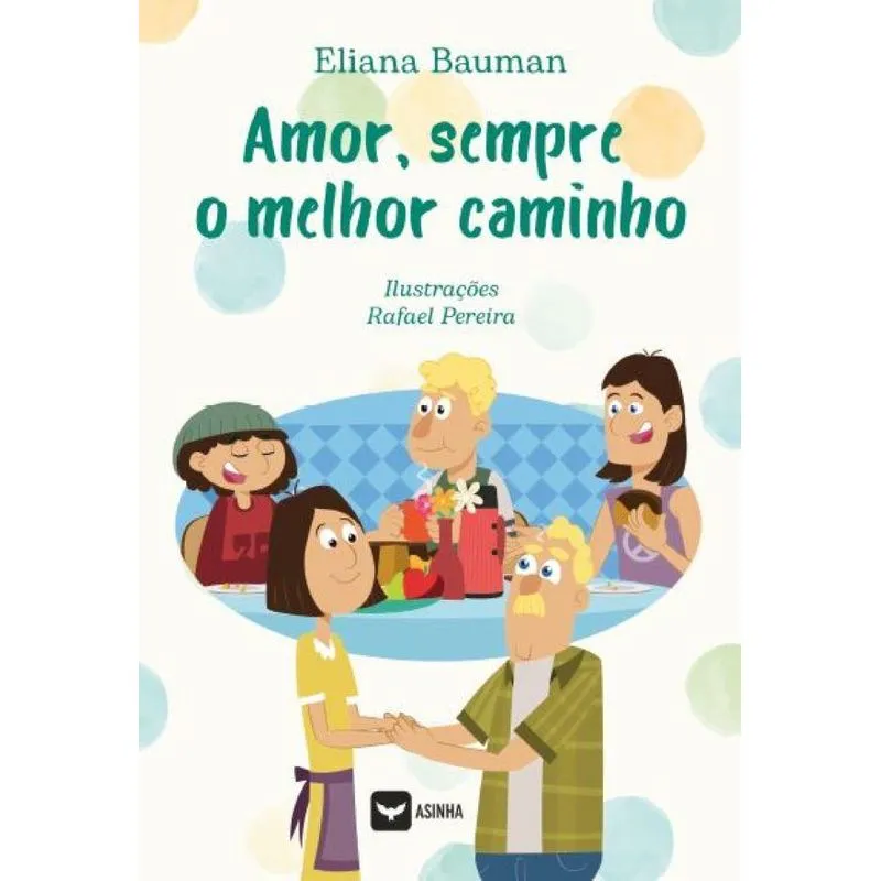 Amor, Sempre O Melhor Caminho
