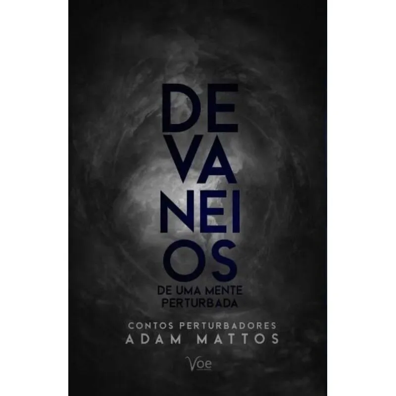 Devaneios de uma Mente Perturbada