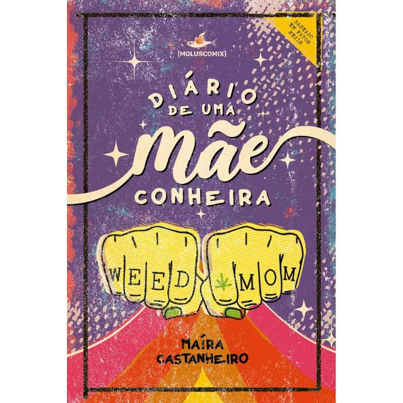 DIÁRIO DE UMA MÃECONHEIRA