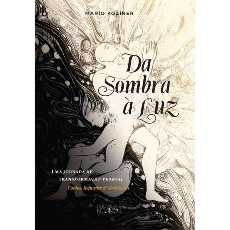 Da sombra à luz: Uma jornada de transformação pessoal