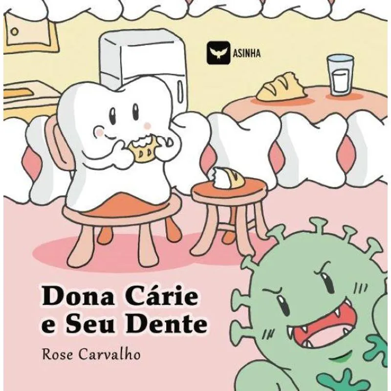 Dona Cárie e Seu Dente