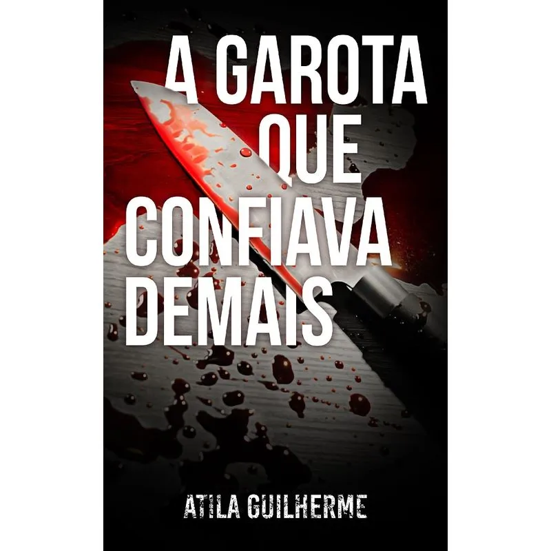 A Garota que Confiava Demais