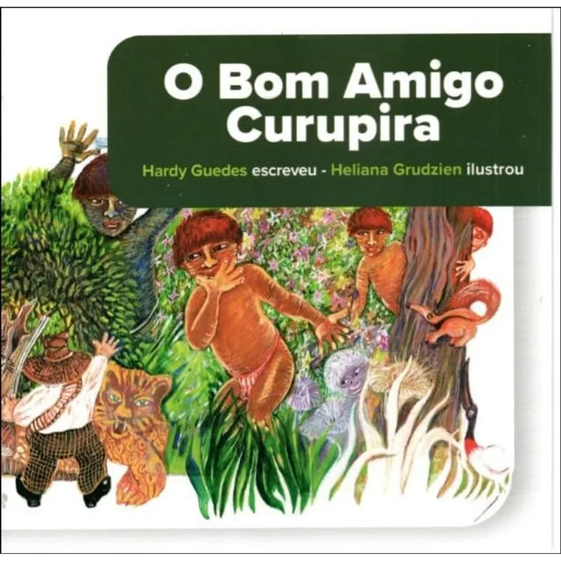 O BOM AMIGO CURUPIRA