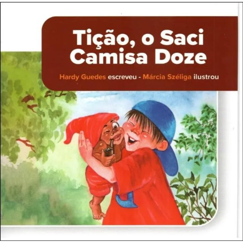 TIÇÃO, O SACI CAMISA DOZE
