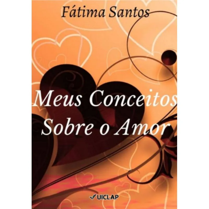 Meus conceitos sobre o amor