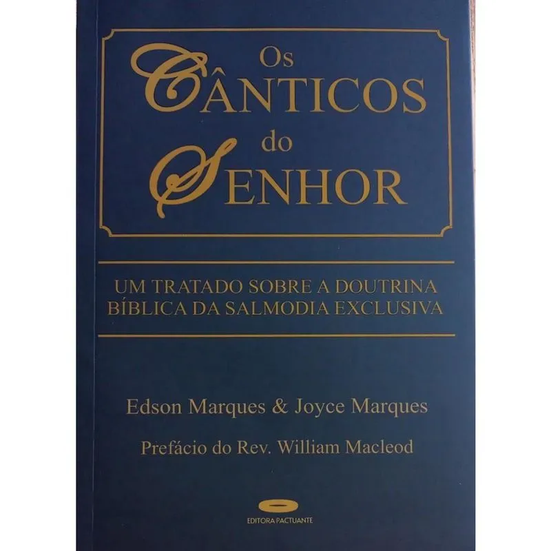 Os Canticos Do Senhor - Edson E Joyce Marques