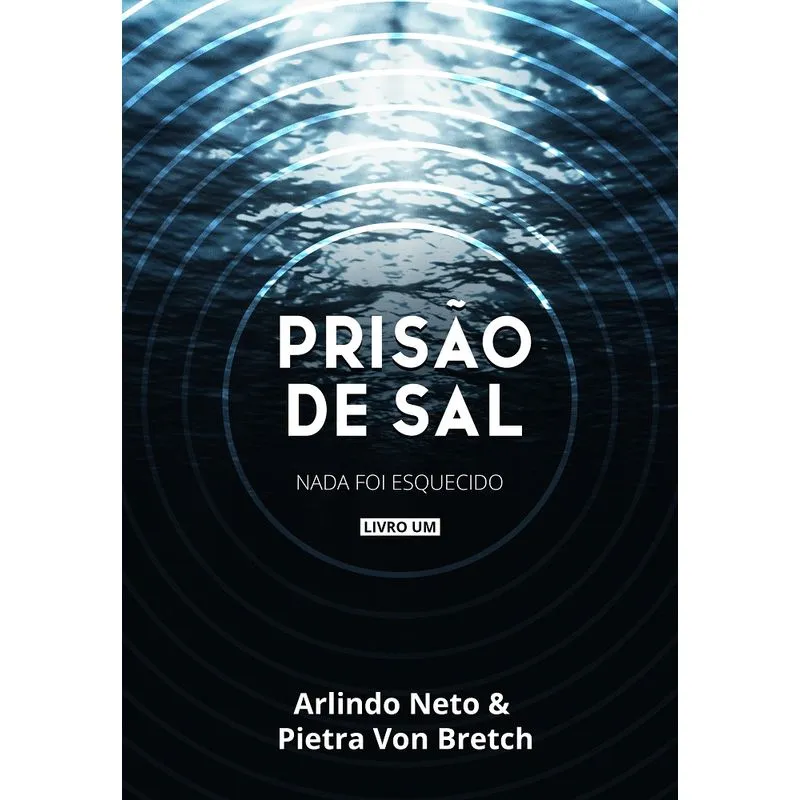 Prisão De Sal: Nada Foi Esquecido