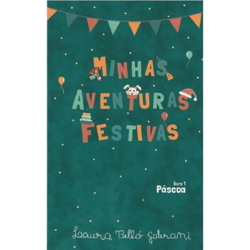 Minhas Aventuras Festivas - Páscoa