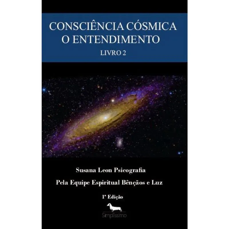 Consciência Cósmica - Livro 2 - O Entendimento